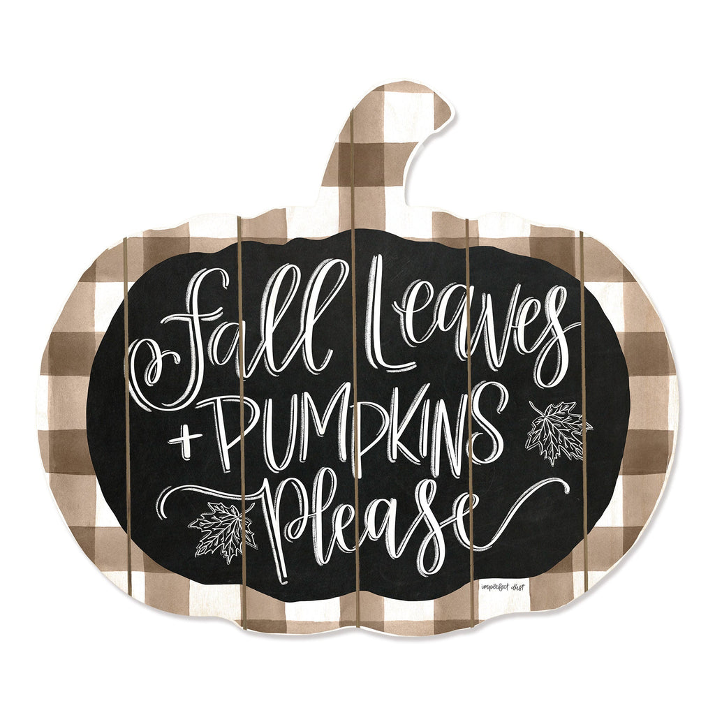 Fall Leaves and Pumpkins Please by Artisan Imperfect Dust