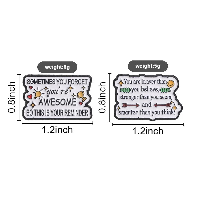 Motivational Quotes Cartoon Enamel Pin Reminder You're Awesome & You Are Braver Stronger Smarter Brooch Bags Lapel Badge Jewelry