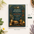 Ancient Remedies Healing Handbook 2026 Herbal Medicine Guide Natural Home Remedies for Wellness and Immune Support Books