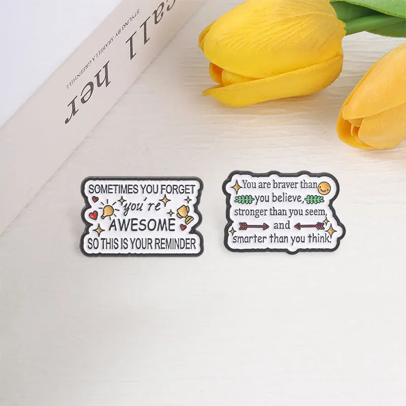 Motivational Quotes Cartoon Enamel Pin Reminder You're Awesome & You Are Braver Stronger Smarter Brooch Bags Lapel Badge Jewelry